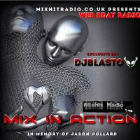 MIXHITRADIO TRIBUTE JASON JTEK POLLARD - DJBLASTO EXCLUSIVE SET by DjBlasto