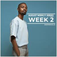 Deeperholic - Week 2 by Deeperholic