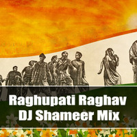 Raghupati Raghav-DJ ShameeR MiX by Shameer Music