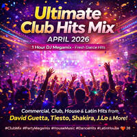 April 2026 Club Dance Megamix – 1 Hour DJ Mix | Commercial, House, Latin &amp; EDM Party Hits by Alex Molla DJ by Alex Molla DJ | AMusiculture