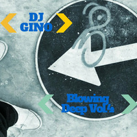 Blowing Deep Vol.4 by DJGino