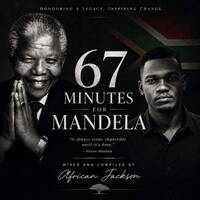 67 Minutes Mix For Mandela By African Jackson by African Jackson