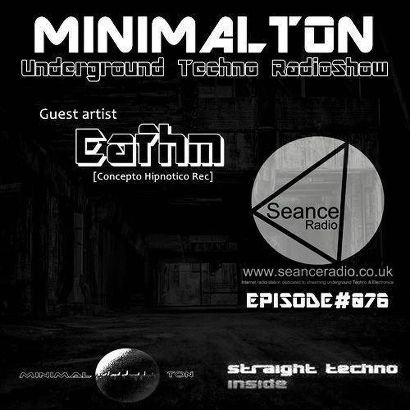 Eafhm @ Episode #076 Minimalton RadioShow At Seance Radio [UK] episode artwork