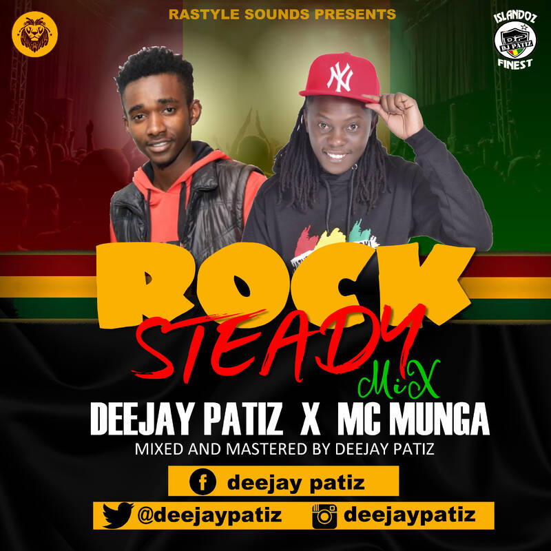 DJ PATIZ x MC MUNGA - REGGAE ROCK STEADY MIX