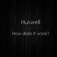 Huswell - How does it work by Huswell
