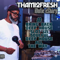 #Bring Back Deep House Slot 121, Soulful Deep 100% by #Bring Back Deep House
