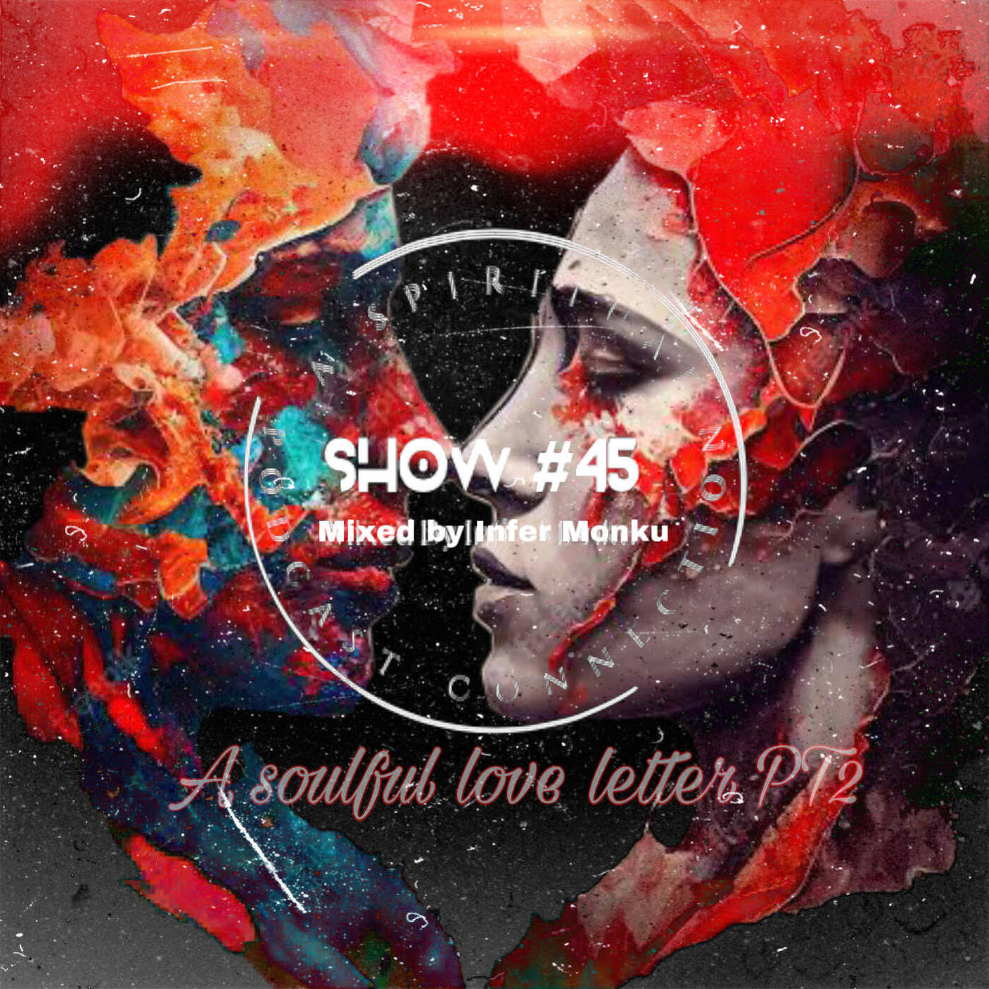 A Spiritual Connection Podcast Show 45 (A Soulful Love Letter PT2) episode artwork