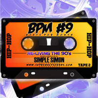 BPM Vol 9 Re-living the 90s Tape 2 ( Hip-Hop ) by supremacysounds
