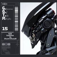 GOTR 015 - B2B Dadzhes &amp; Shumi'ShustaR by GOVERNORS OF THE RHYTHM
