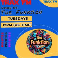 Lancey B's The Funktion On www.traxfm.org - 7th April 2026 by Trax - The Original Pirates
