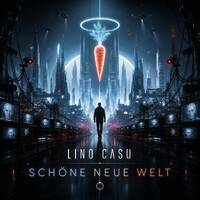 Lino Casu - Schöne neue Welt by Lino Casu