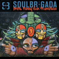 SoulBrigada pres. Funky San Francisco by SoulBrigada