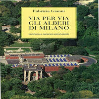 SLOW BOOKS | NATURA | FABRIZIA GIANNI - VIA PER VIA GLI ALBERI DI MILANO by RADIO FRANCIGENA - LA VOCE DEI CAMMINI