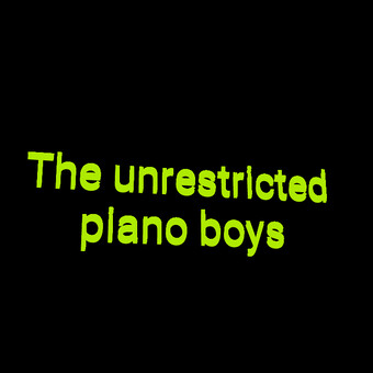 The unrestricted piano boy's
