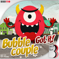 Bubble Couple - Got It * 30.November on Beatport by SpektraMusic