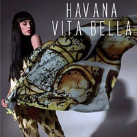 Havana - Vita Bella (Anonymous Remix) by Aydın Coskun DJ
