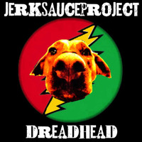 DREADHEAD by jerksauceproject