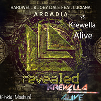 Hardwell Vs Krewella - Arcardia Alive (Pokidj Mashup) by Pokidj