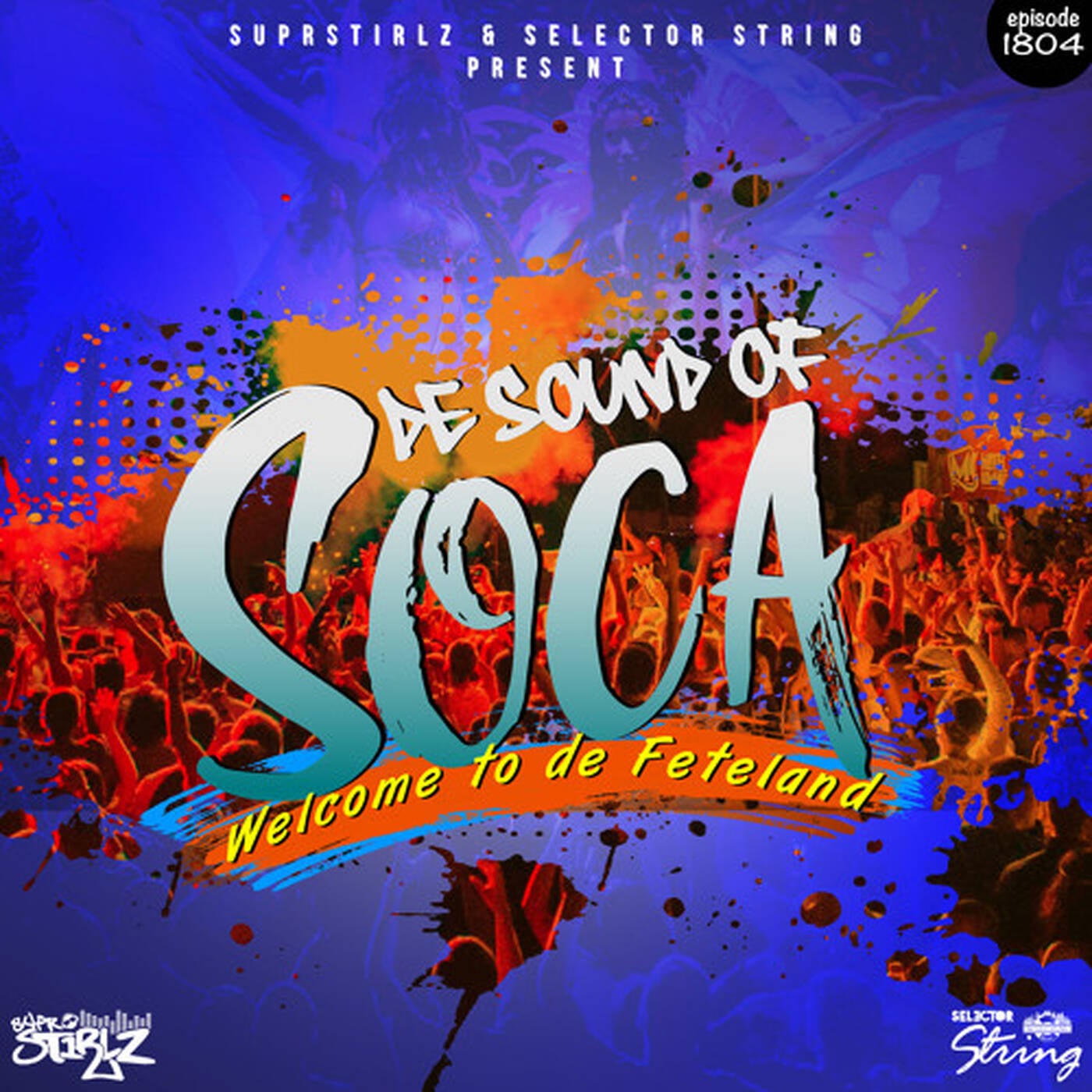 De Sound of Soca: Welcome to de Feteland episode artwork