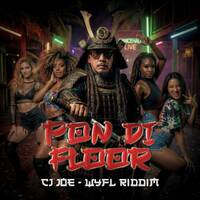 CJ Joe - Pon Di Floor [WYFL Riddim] by Dream-Sound Media
