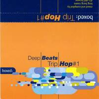 Deep Beats - BOXED96 Trip Hop #1 (Mixed By Marcus Gordon) by Everybody Wants To Be The DJ