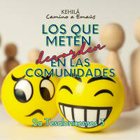 2a Tesalonicenses 3 | Los que meten desorden en las comunidades by Kehila Camino a Emaus