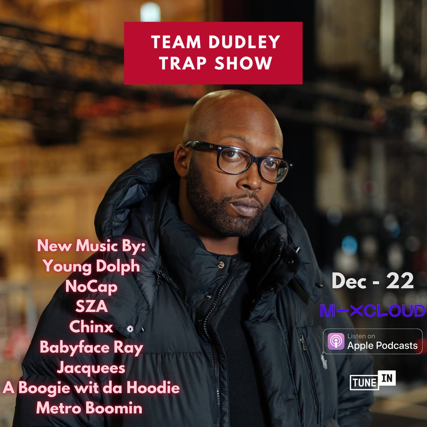 Team Dudley Trap Show - Dec 2022 - Young Dolph, SZA, A Boogie wit da Hoodie, Babyface Ray, No Cap episode artwork