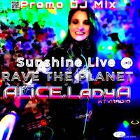 Promo DJ Mix ALiCE.LadyA - SSL@RaveThePlanet by KTV RADIO