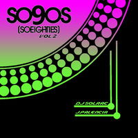 SO9OS.VOL 2 DJ SOLRAC J.PALENCIA by DJ Solrac & J.Palencia - JS MUSIC