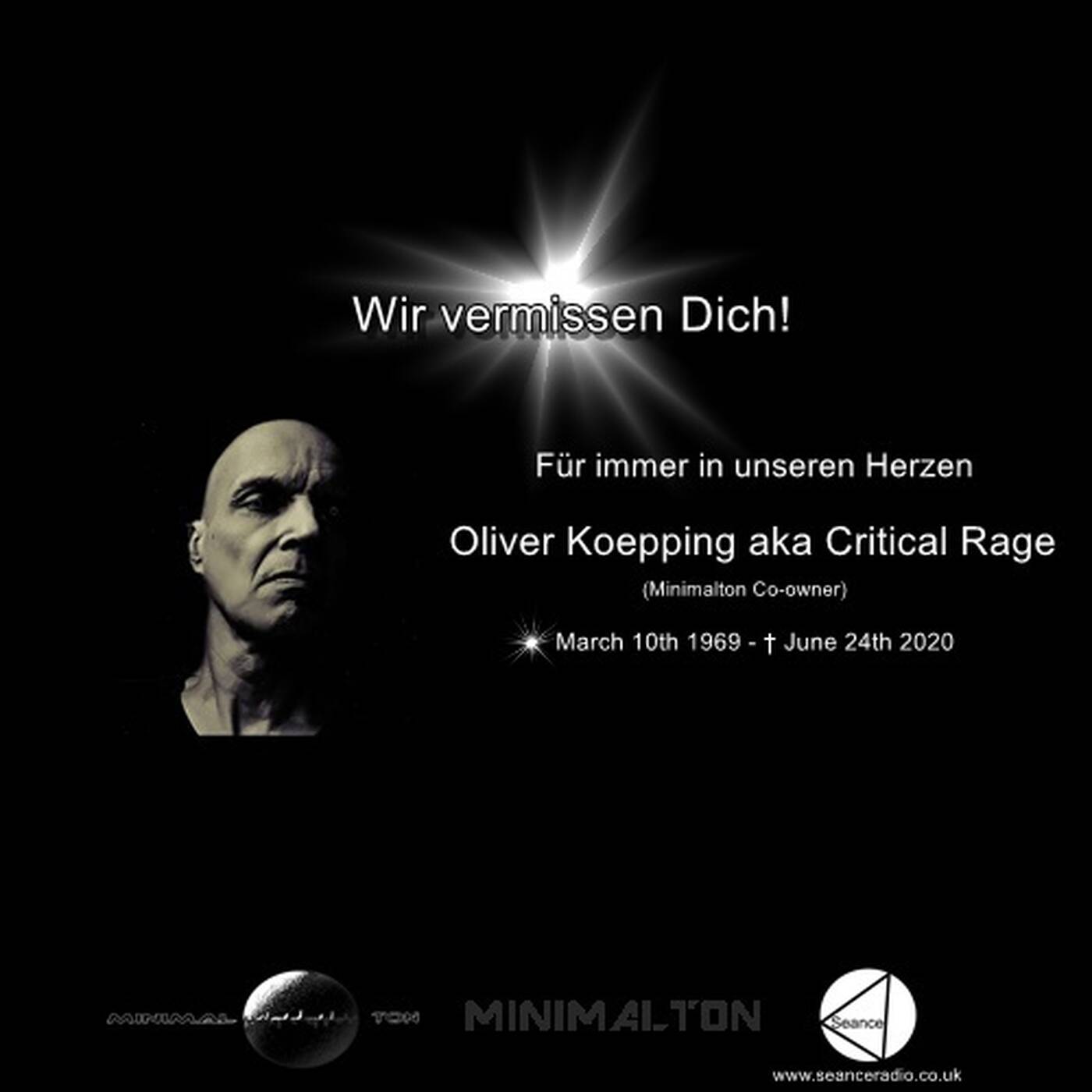 Oliver Koepping aka Critical Rage [Minimalton Co-owner]  🌟March 10th 1969 - † June 24th 2020 [Germany] In Memorian episode artwork