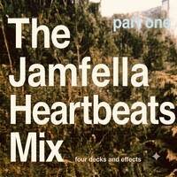 The Jamfella Heartbeats Mix / Part One by Jam Jam Jamin