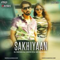 Maninder Buttar - Sakhiyan (DJ Ravish, DJ Chico &amp; DJ Avi Club Mix) by DJ Ravish & DJ Chico