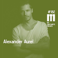 My Favourite Freaks Podcast # 182 Alexander Aurel by My Favourite Freaks