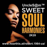 UncleS@m™- Sweet Soul Harmonies 2K20 by UncleS@m™