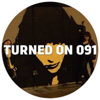 Turned On 091: Psychemagik, Ponty Mython, Andre Lodemann, David Durango, Fedde by Ben Gomori