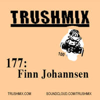 Finn Johannsen - Trushmix 177 by Finn Johannsen