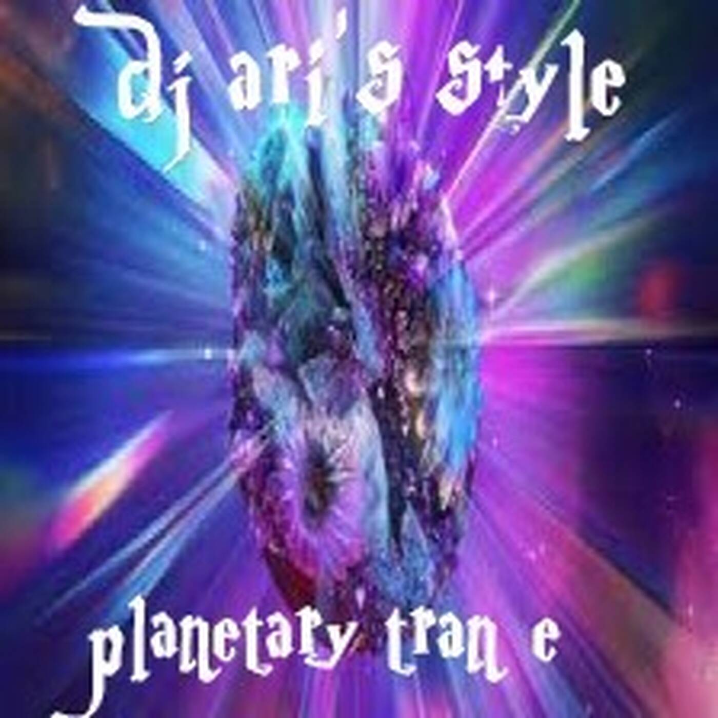 DJ ARI'S STYLE#PLANETARY TRANCE#EP 01 2023 episode artwork