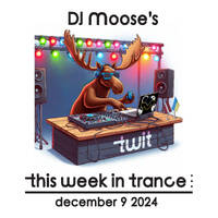 DJ Moose's TWIT - December 9, 2024 by DJ Moose