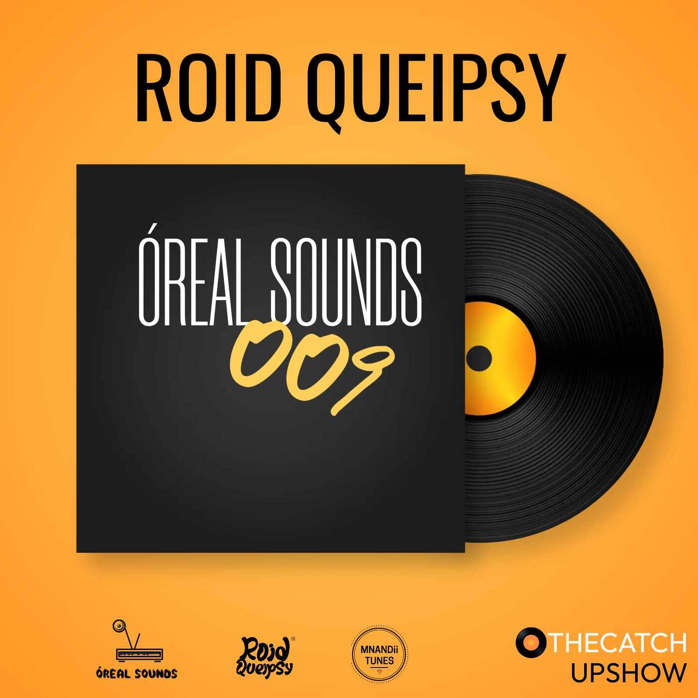 Oreal Sounds #009 - Roid Queipsy episode artwork