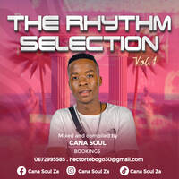 The Rhythm Selection Vol.1 by Cana Soul