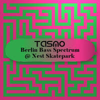 Tasmo with Berlin Bass Spectrum at Nest Skatepark by tasmo