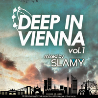 Slamy - Deep In Vienna vol.1 by DJ SLAMY