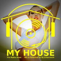 My House Radio Show 2018-09-01 by DJ Chiavistelli