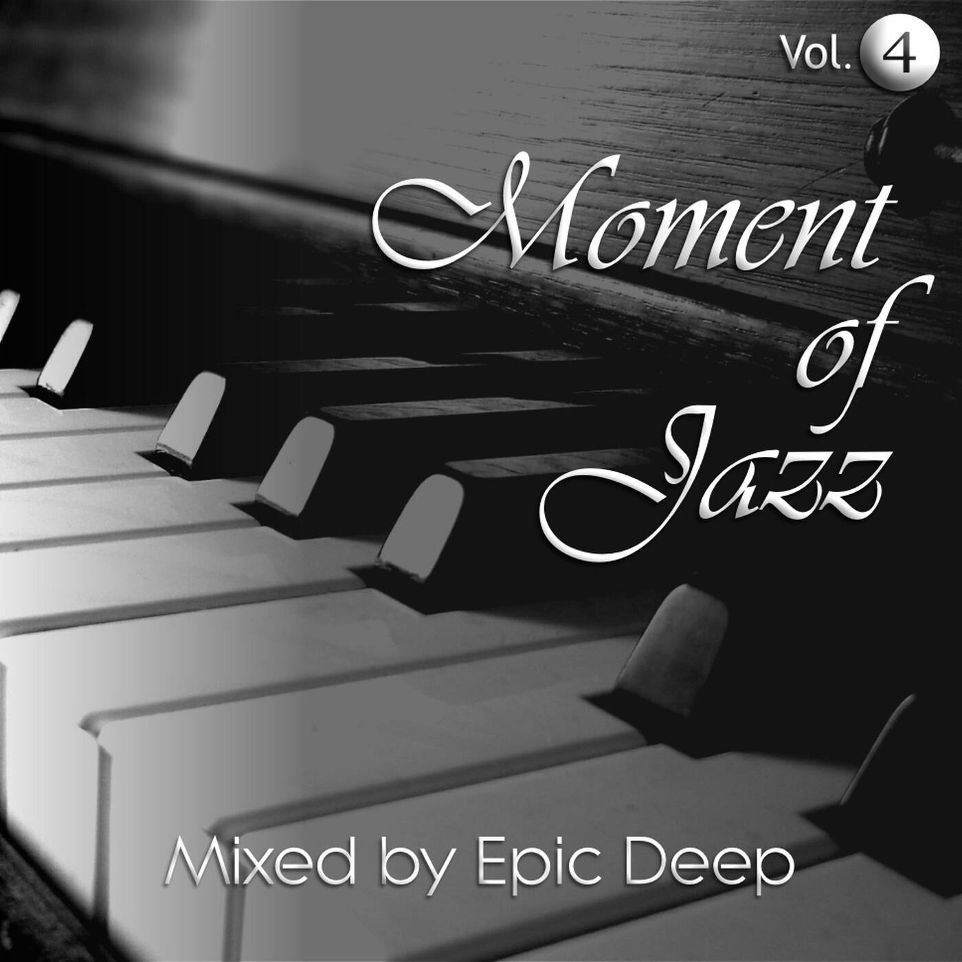 Epic Deep - Moment of Jazz 04 episode artwork
