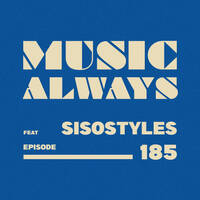 E185 Music Always x Sisostyles by Music Always