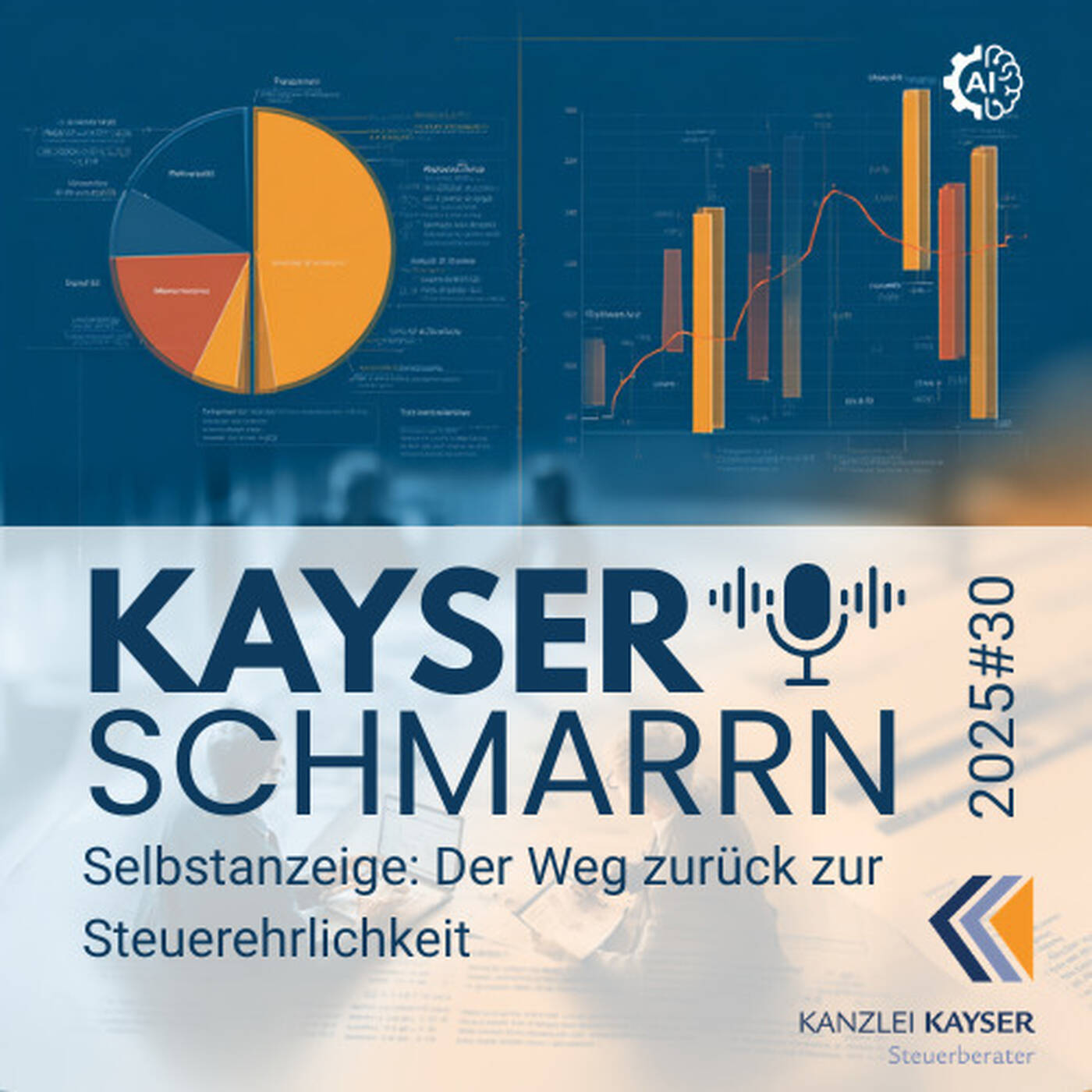 Kayserschmarrn 2026#30 - Selbstanzeige: Der Weg zurück zur Steuerehrlichkeit episode artwork