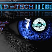 D - Tech [BiH] - ELECTRONIC SOUL - Podcast Mix - JANUARY 2017 by Electronic SOUL