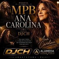 MPB ANA CAROLINA PERFIL DJCH by Carlos Henrique Rodrigues