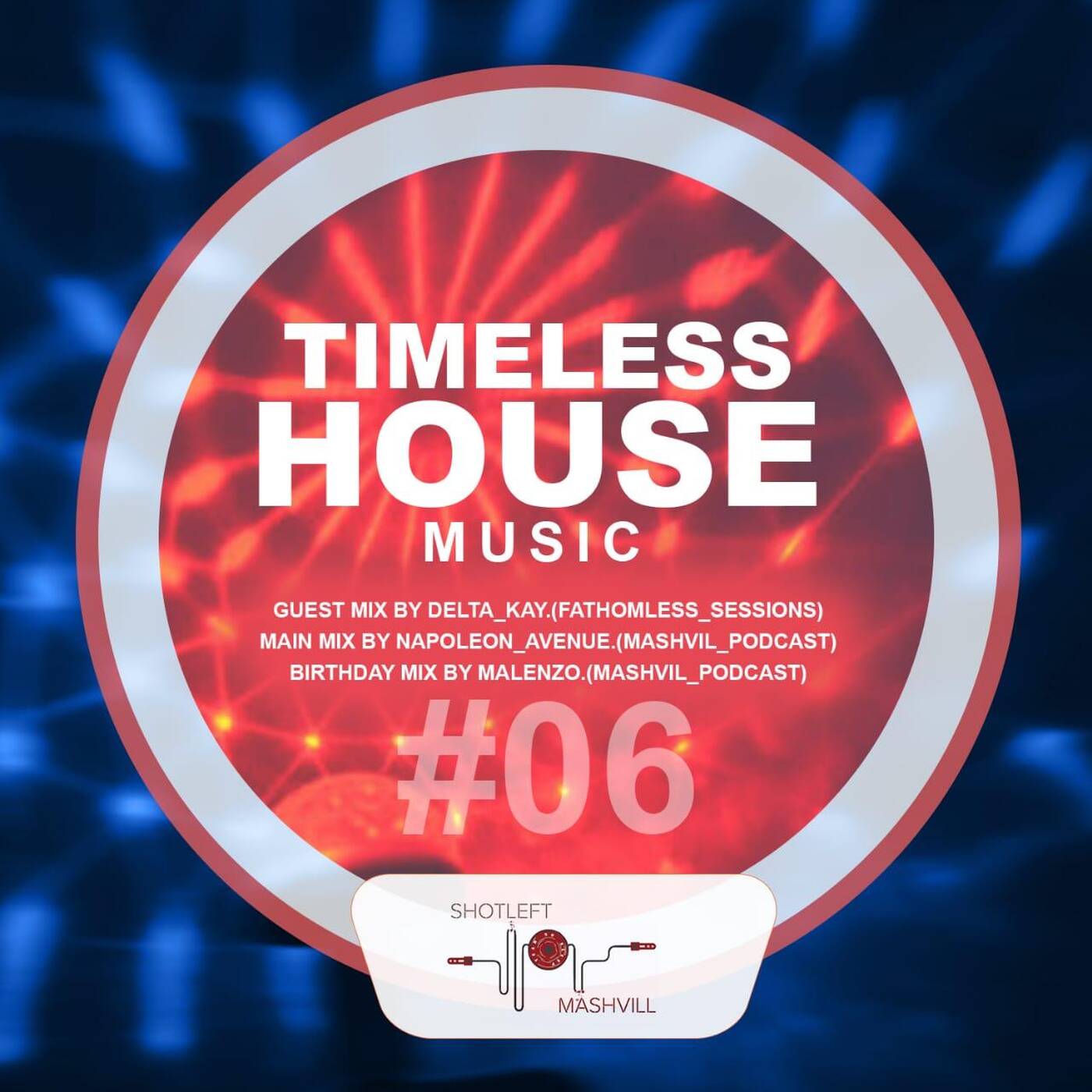 Timeless House Music #06 (Birthday Mix By MaLenZo)