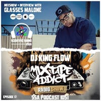 Scientific Sound Asia Podcast 1051 is Mixtape Addict episode 17 by DJ King Flow with Glasses Malone. by Scientific Sound Asia Radio